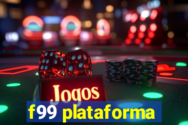 f99 plataforma